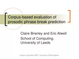 Corpus-based evaluation of prosodic phrase break prediction