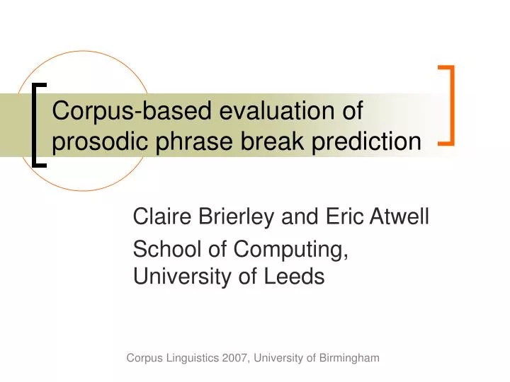 corpus based evaluation of prosodic phrase break prediction