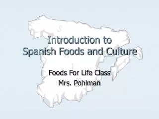 Introduction to Spanish Foods and Culture