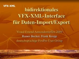 bidirektionales vfx xml interface f r daten import export