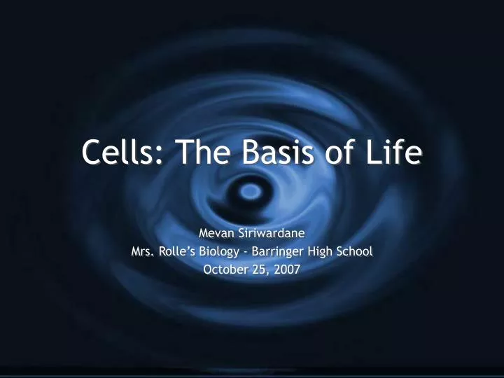 cells the basis of life
