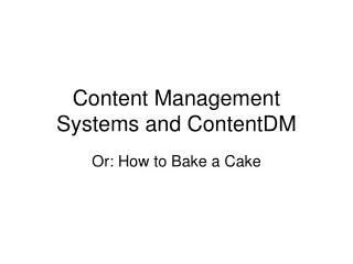 Content Management Systems and ContentDM