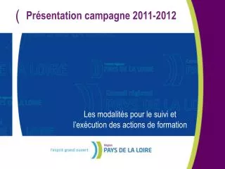 Présentation campagne 2011-2012
