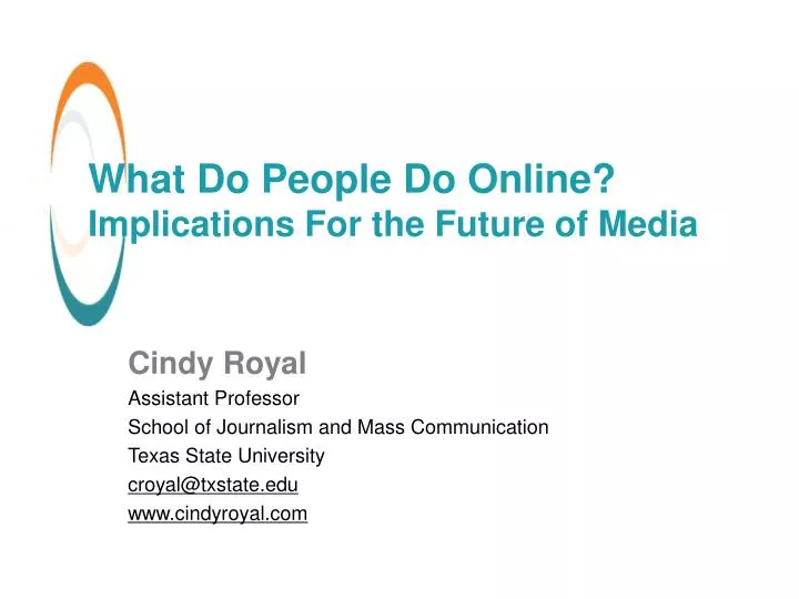 what do people do online implications for the future of media
