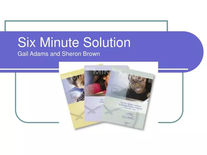 six minute solution gail adams and sheron brown