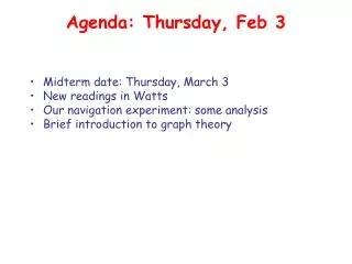 Agenda: Thursday, Feb 3