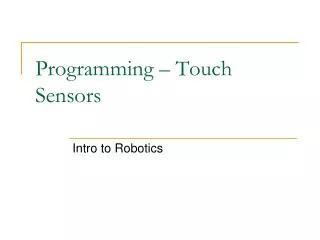 Programming – Touch Sensors