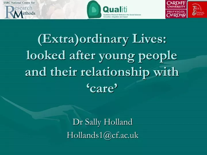 extra ordinary lives looked after young people and their relationship with care