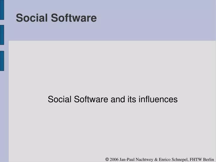 social software and its influences