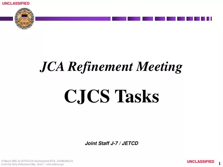 jca refinement meeting cjcs tasks
