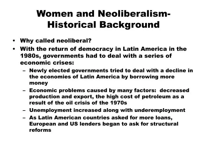 women and neoliberalism historical background