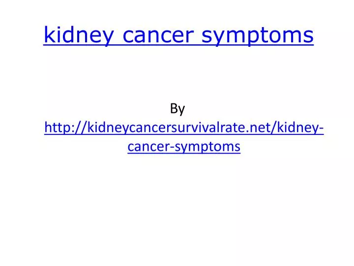 kidney cancer symptoms