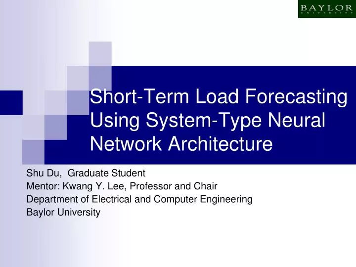 short term load forecasting using system type neural network architecture