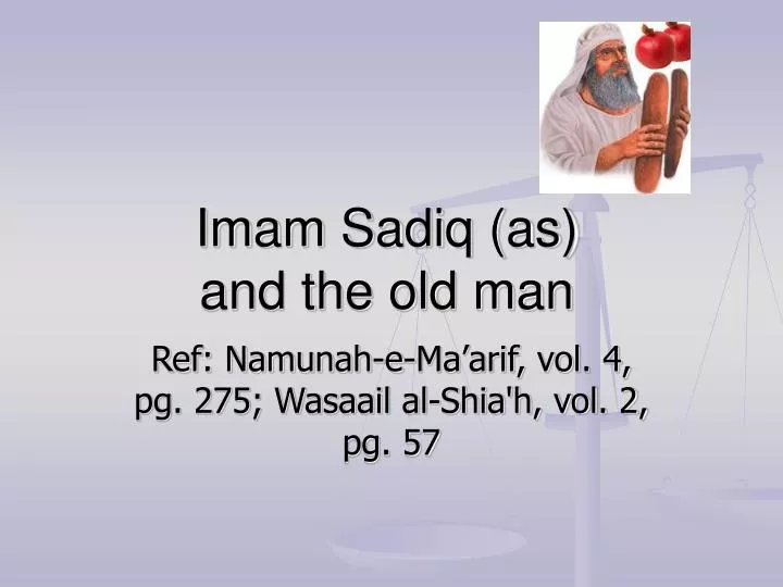 imam sadiq as and the old man