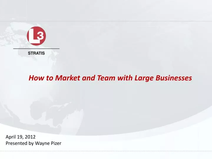 how to market and team with large businesses