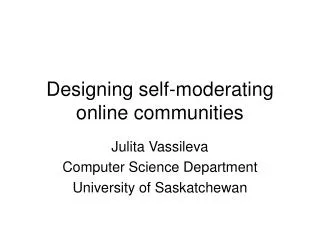 Designing self-moderating online communities