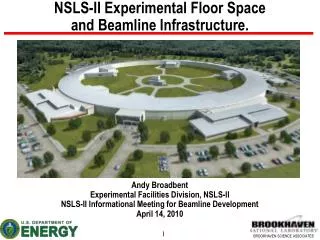 NSLS-II Experimental Floor Space and Beamline Infrastructure.