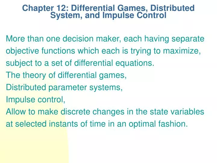 chapter 12 differential games distributed system and impulse control