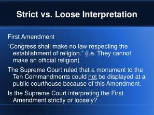 Strict vs. Loose Interpretation