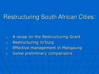 Restructuring South African Cities: