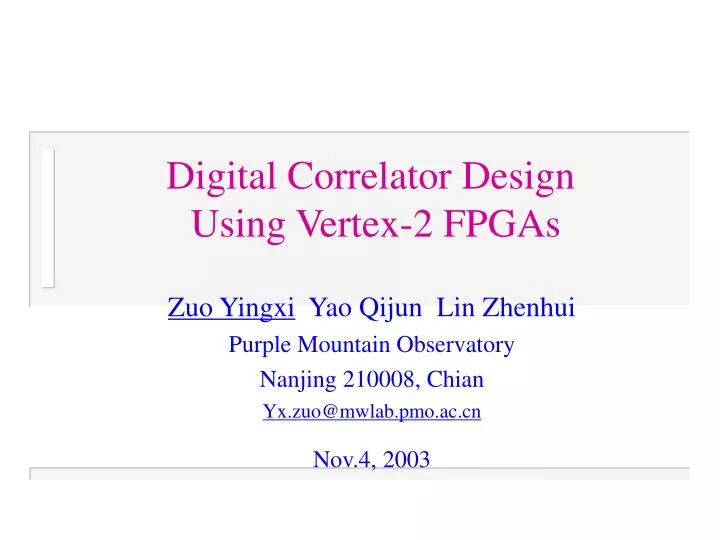 digital correlator design using vertex 2 fpgas