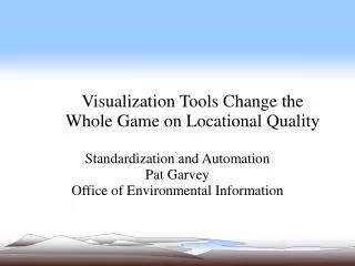 Visualization Tools Change the Whole Game on Locational Quality