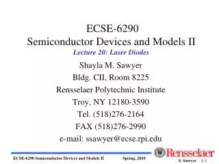 ECSE-6290 Semiconductor Devices and Models II Lecture 20: Laser Diodes