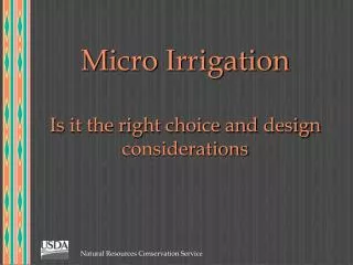 Micro Irrigation Is it the right choice and design considerations