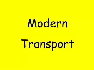 Modern Transport