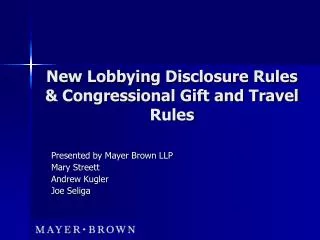 New Lobbying Disclosure Rules &amp; Congressional Gift and Travel Rules