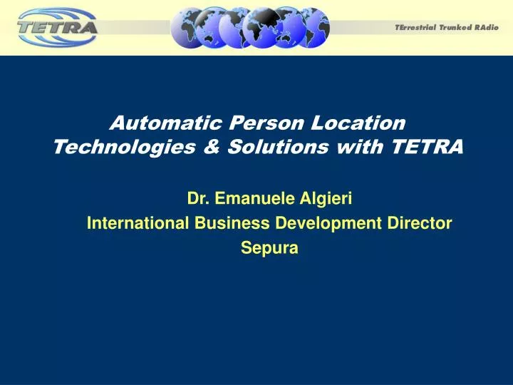 automatic person location technologies solutions with tetra