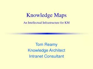 Knowledge Maps An Intellectual Infrastructure for KM