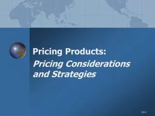 Pricing Products: Pricing Considerations and Strategies