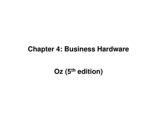 Chapter 4: Business Hardware