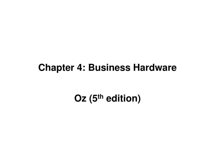 chapter 4 business hardware