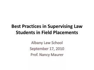 Best Practices in Supervising Law Students in Field Placements