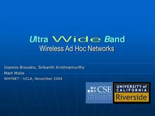 U ltra B and Wireless Ad Hoc Networks