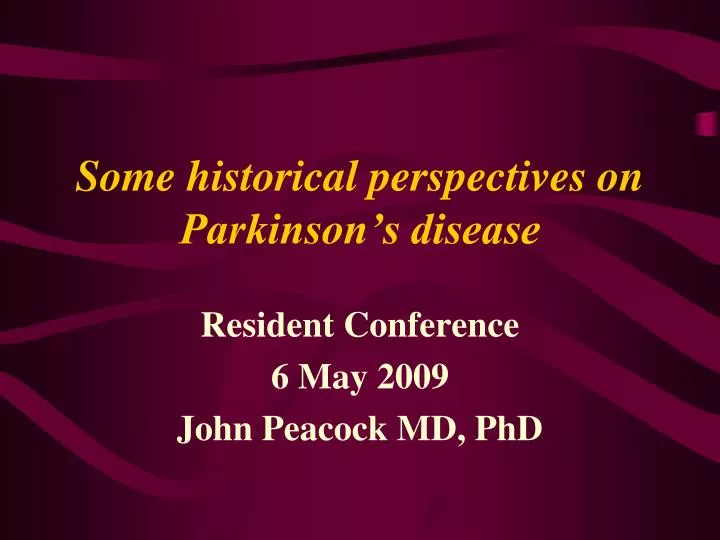 some historical perspectives on parkinson s disease