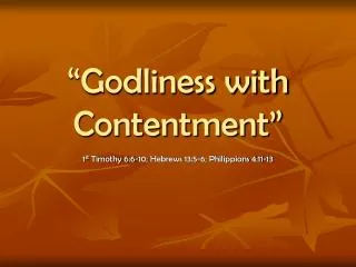“Godliness with Contentment”
