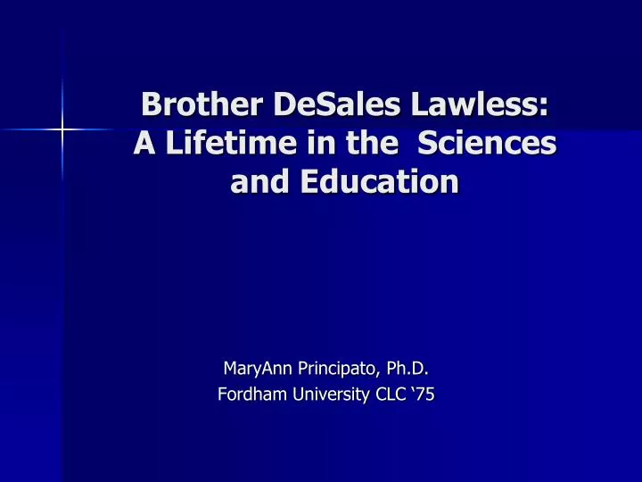 brother desales lawless a lifetime in the sciences and education