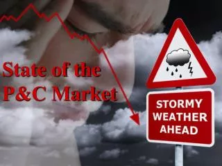 State of the P&amp;C Market