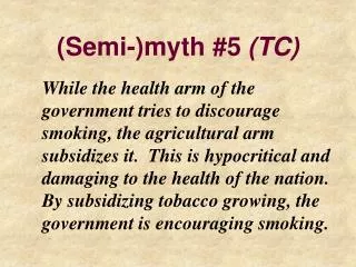 (Semi-)myth #5 (TC)