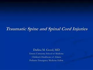 Traumatic Spine and Spinal Cord Injuries