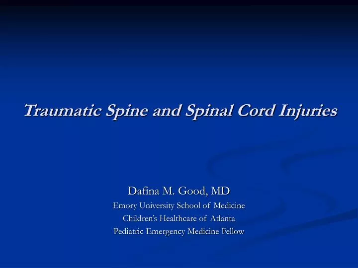 traumatic spine and spinal cord injuries