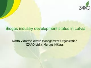 Biogas industry development status in Latvia