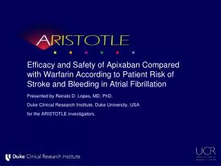Efficacy and Safety of Apixaban Compared with Warfarin According to Patient Risk of Stroke and Bleeding in Atrial Fibril