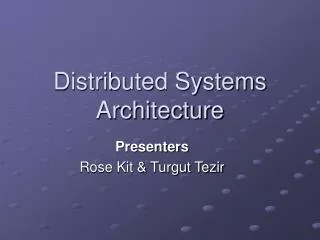 Distributed Systems Architecture