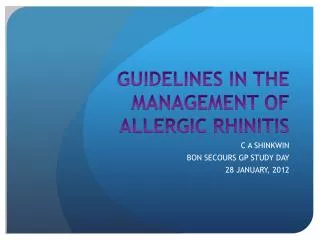 GUIDELINES IN THE MANAGEMENT OF ALLERGIC RHINITIS