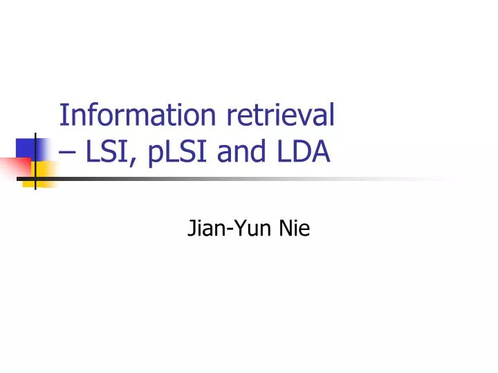 information retrieval lsi plsi and lda