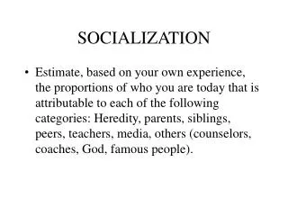 SOCIALIZATION